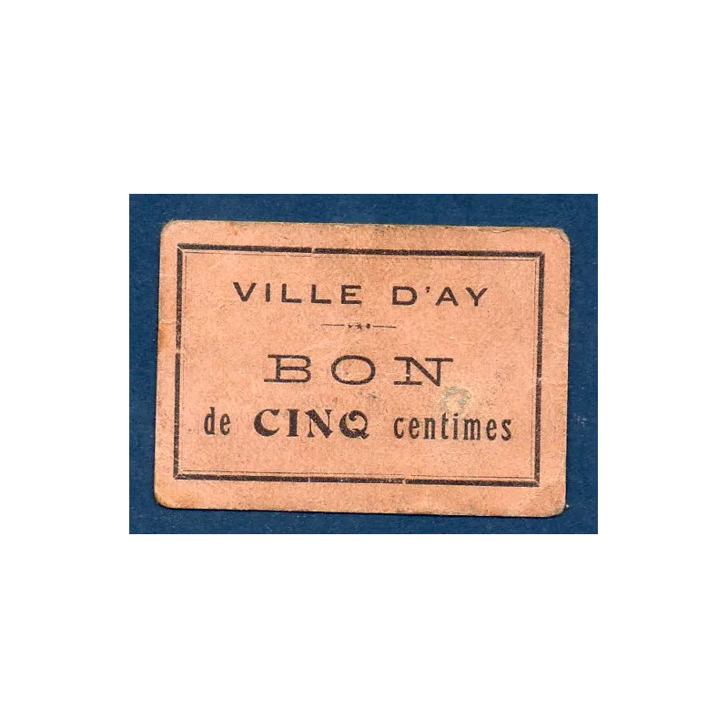 Bon ville Ay 5 centimes, TB, ND Pirot 51-03 Billet Bon ville Ay 5 centimes, TB, ND Pirot 51-03 Billet