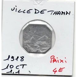 Thann 10 centimes Ville, 1918 TTB