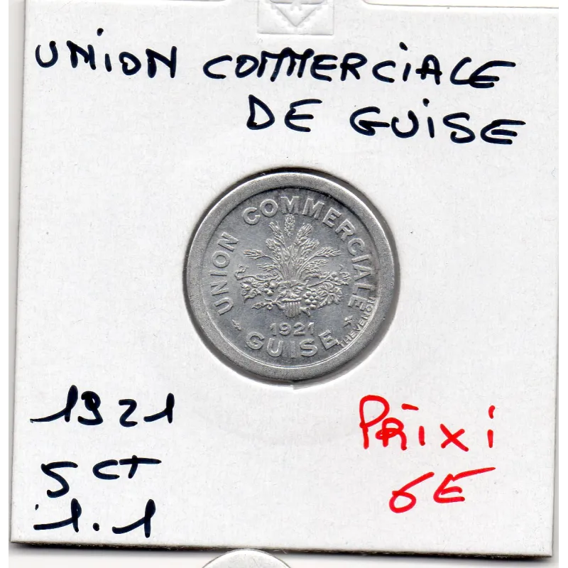 Guise 5 centimes union Commerciale, 1921 Spl