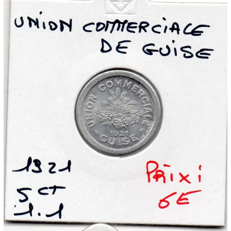 Guise 5 centimes union Commerciale, 1921 Spl