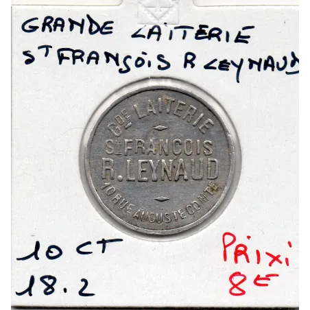 Lyon 10 centimes Grande laiterie St François R. Leynaud, TTB