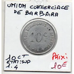 Barbaira 10 centimes Union commerciale, Sup