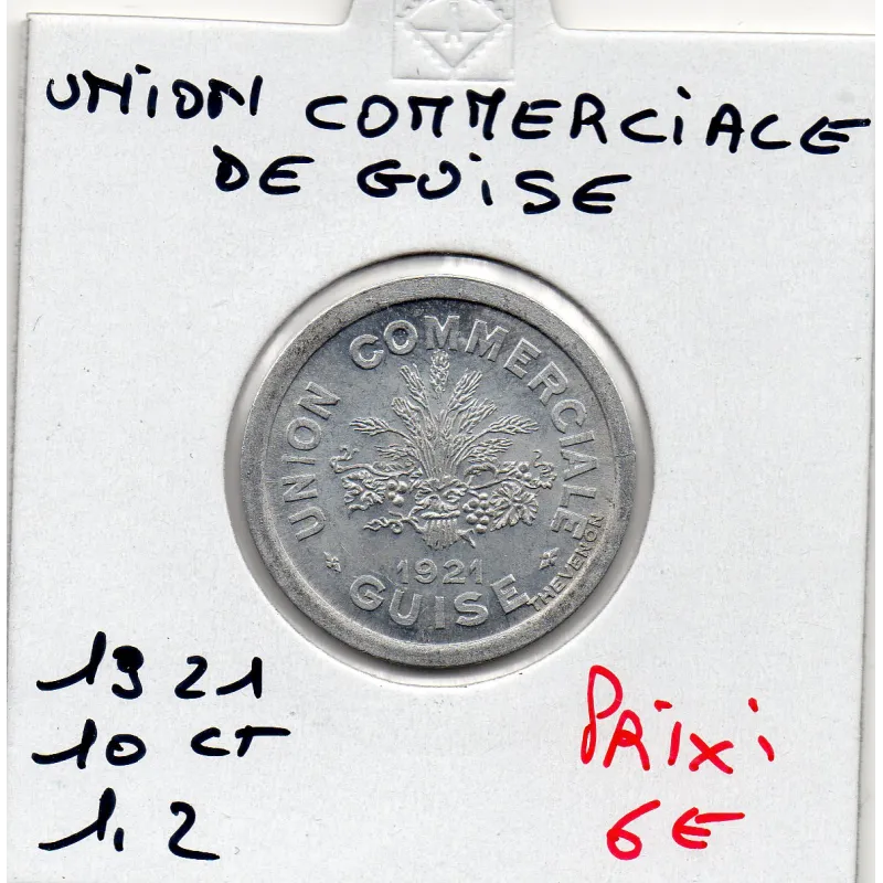 Guise 10 centimes union Commerciale, 1921 Spl