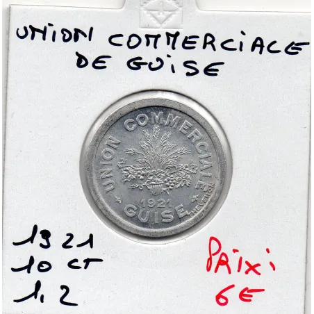 Guise 10 centimes union Commerciale, 1921 Spl