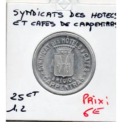 Carpentras 25 centimes Syndicats des hotels et Cafés, Spl