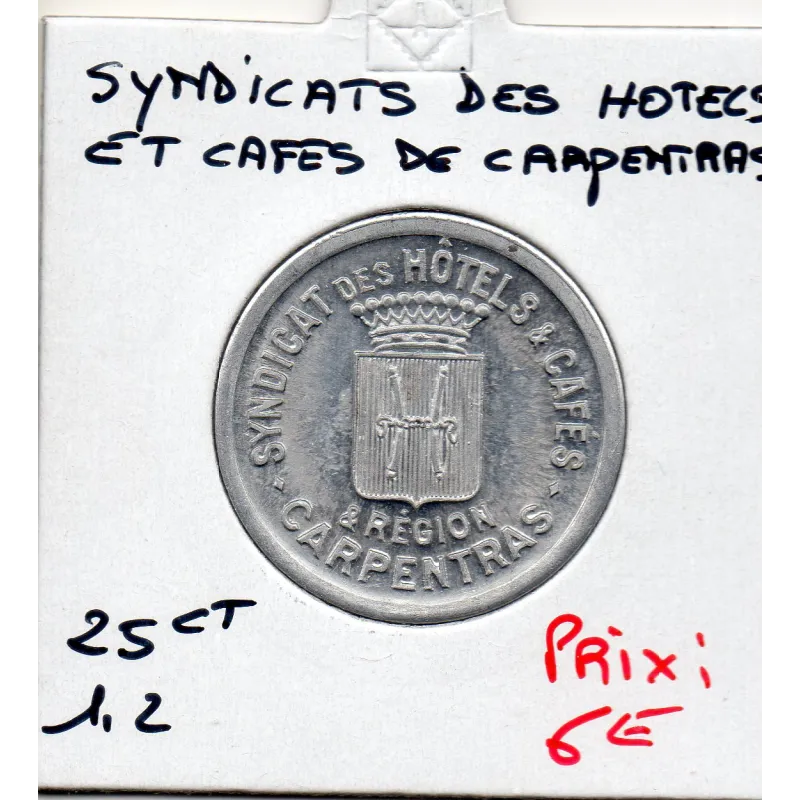 Carpentras 25 centimes Syndicats des hotels et Cafés, Spl
