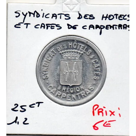 Carpentras 25 centimes Syndicats des hotels et Cafés, Spl