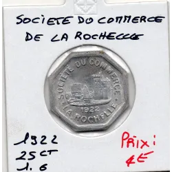 La Rochelle 25 centimes société du Commerce, 1922 Sup