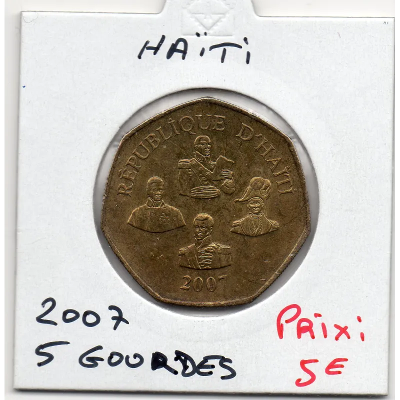 Haiti 5 gourdes 2007 Sup, KM.156 Héros indépendance