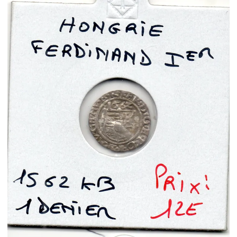 Hongrie denier 1562 Kremnica TB, Ferdinand 1er