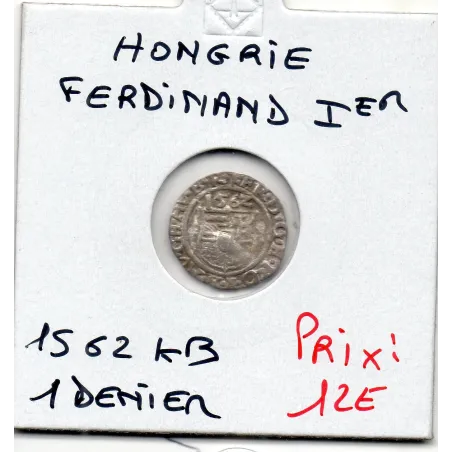 Hongrie denier 1562 Kremnica TB, Ferdinand 1er