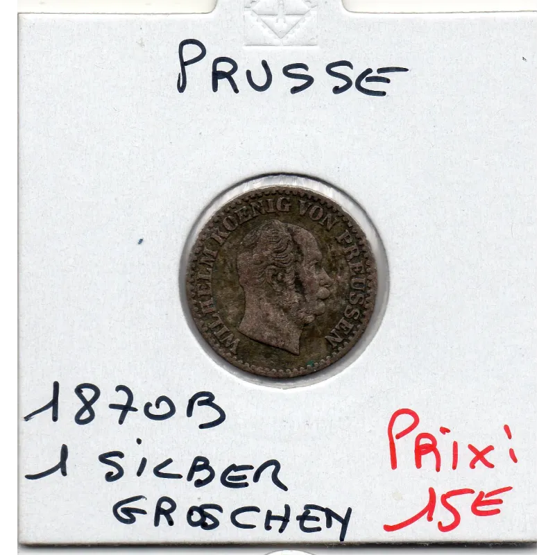 Prusse 1 silbergroschen 1870 B TTB KM 485 Wilhelm 1er