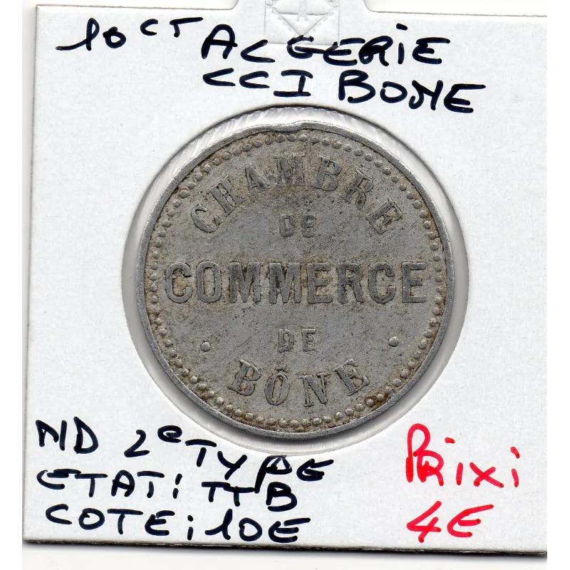 Algerie Chambre commerce Bône 10 centimes ND 2eme type TTB, Lec.213a