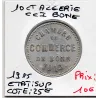 Algerie Chambre commerce Bône 10 centimes 1915 Sup, Lec.212