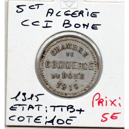 Algerie Chambre commerce Bône 5 centimes 1915 TTB+, Lec.207 barre droite