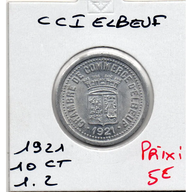 Elbeuf 10 centimes 1921 Sup de la chambre de commerce Elbeuf 10 centimes 1921 Sup de la chambre de commerce