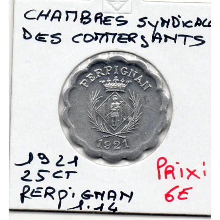 Perpignan 25 centimes chambre syndicale des commercants, 1921 Spl