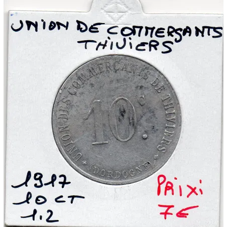 Thiviers 10 centimes Union des commerçants, 1917 Sup-