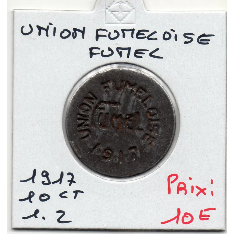 Fumel 10 centimes Union Fumeloise, 1917 Sup