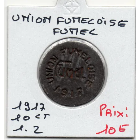 Fumel 10 centimes Union Fumeloise, 1917 Sup