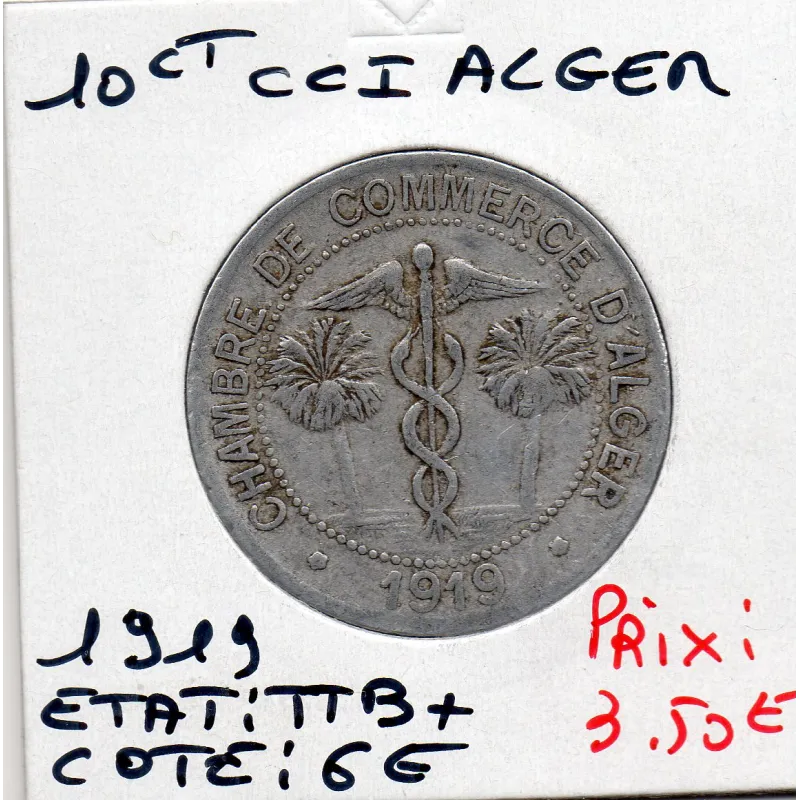 Algerie Chambre commerce Alger 10 centimes 1919 TTB+, Lec 140