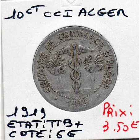 Algerie Chambre commerce Alger 10 centimes 1919 TTB+, Lec 140