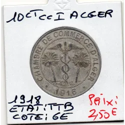 Algerie Chambre commerce Alger 10 centimes 1918 TTB, Lec 138