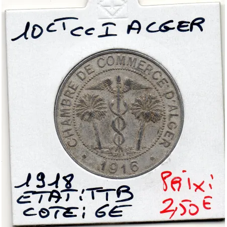 Algerie Chambre commerce Alger 10 centimes 1918 TTB, Lec 138