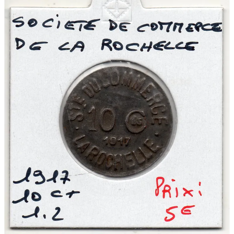 La Rochelle 10 centimes société du Commerce, 1917 Sup La Rochelle 10 centimes société du Commerce, 1917 Sup