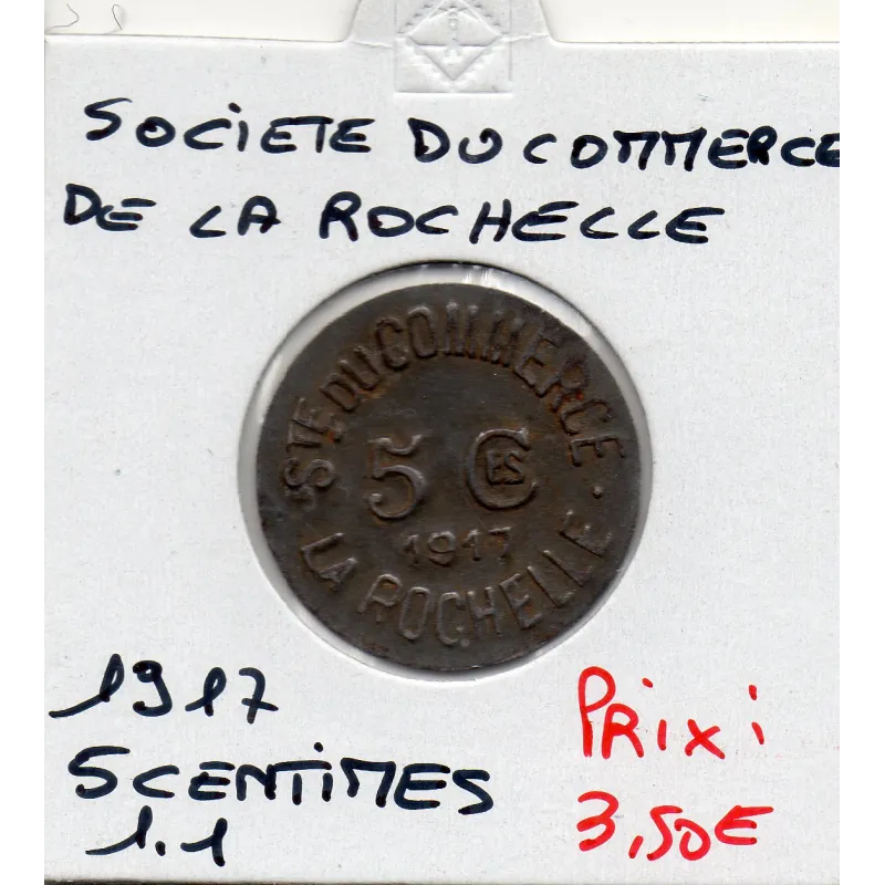 La Rochelle 5 centimes société du Commerce, 1917 TTB La Rochelle 5 centimes société du Commerce, 1917 TTB