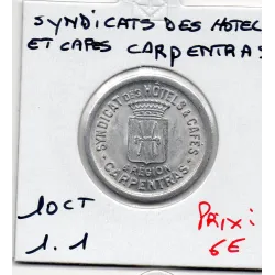 Carpentras 10 centimes Syndicats des hotels et Cafés, Spl