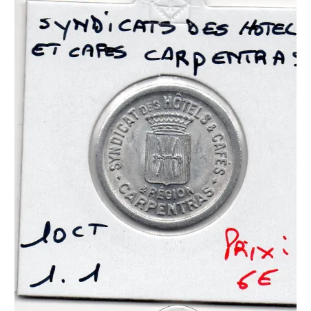 Carpentras 10 centimes Syndicats des hotels et Cafés, Spl