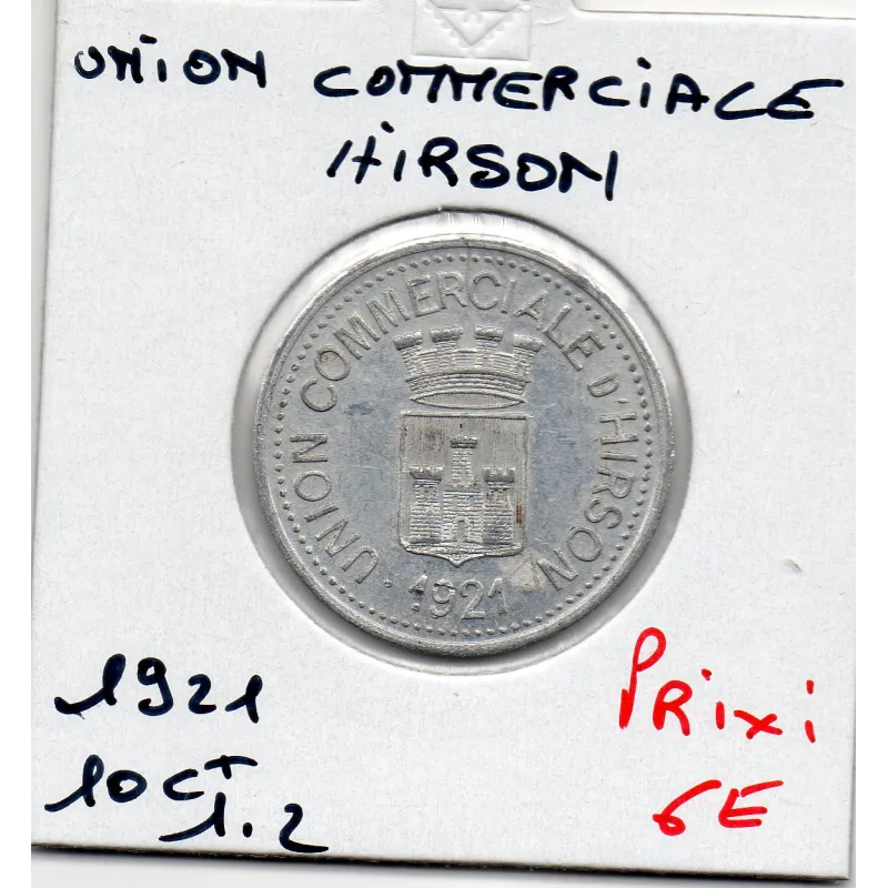 Hirson 10 centimes Union commerciale, 1921 Spl Hirson 10 centimes Union commerciale, 1921 Spl
