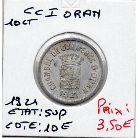 Algerie Chambre commerce Oran 10 centimes 1921 Sup, Lec 316 pièce de monnaie