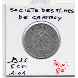 Carmaux 5 centimes Société des mines, 1916 Spl