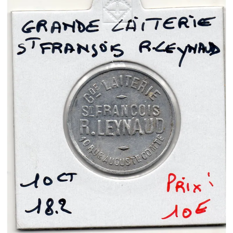 Lyon 10 centimes Grande laiterie St François R. Leynaud, Sup Lyon 10 centimes Grande laiterie St François R. Leynaud, Sup