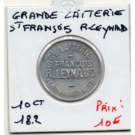 Lyon 10 centimes Grande laiterie St François R. Leynaud, Sup