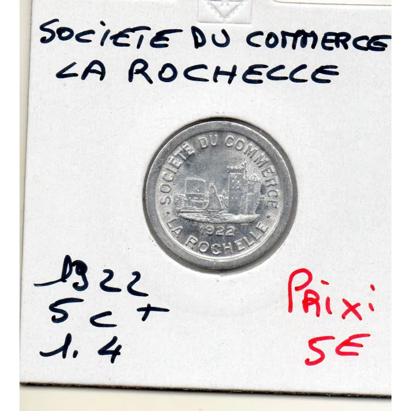 La Rochelle 5 centimes société du Commerce, 1922 Spl La Rochelle 5 centimes société du Commerce, 1922 Spl