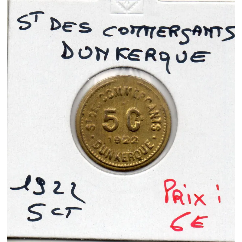 Dunkerque 5 centimes St des Commerçants, 1922 Sup laiton Dunkerque 5 centimes St des Commerçants, 1922 Sup laiton