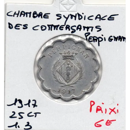 Perpignan 25 centimes chambre syndicale des commercants, 1917 Sup