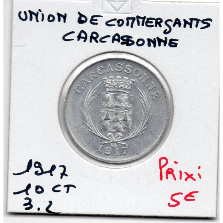 Carcasonne 10 centimes Union des commerçants, 1917 Spl