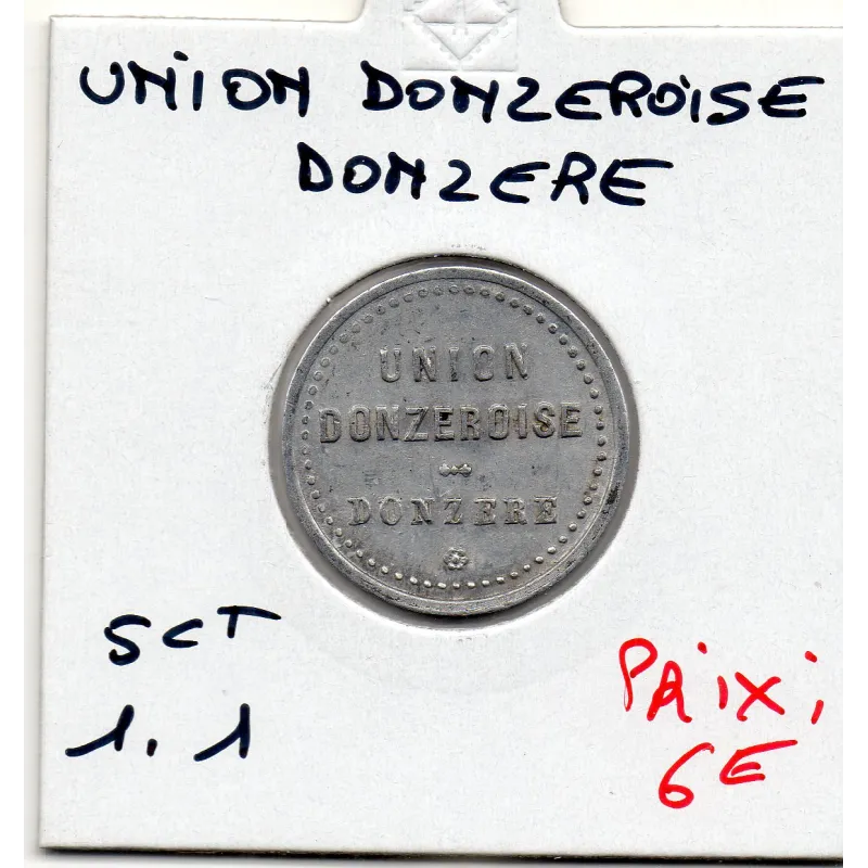 Donzere 5 centimes Union donzeroise Sup+ Donzere 5 centimes Union donzeroise Sup+