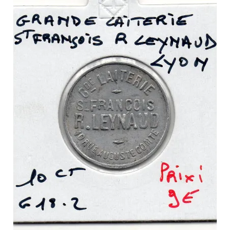 Lyon 10 centimes Grande laiterie St François R. Leynaud, Sup-