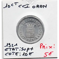 Algerie Chambre commerce Oran 10 centimes 1921 Sup+, Lec.316