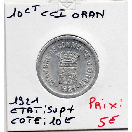 Algerie Chambre commerce Oran 10 centimes 1921 Sup+, Lec.316