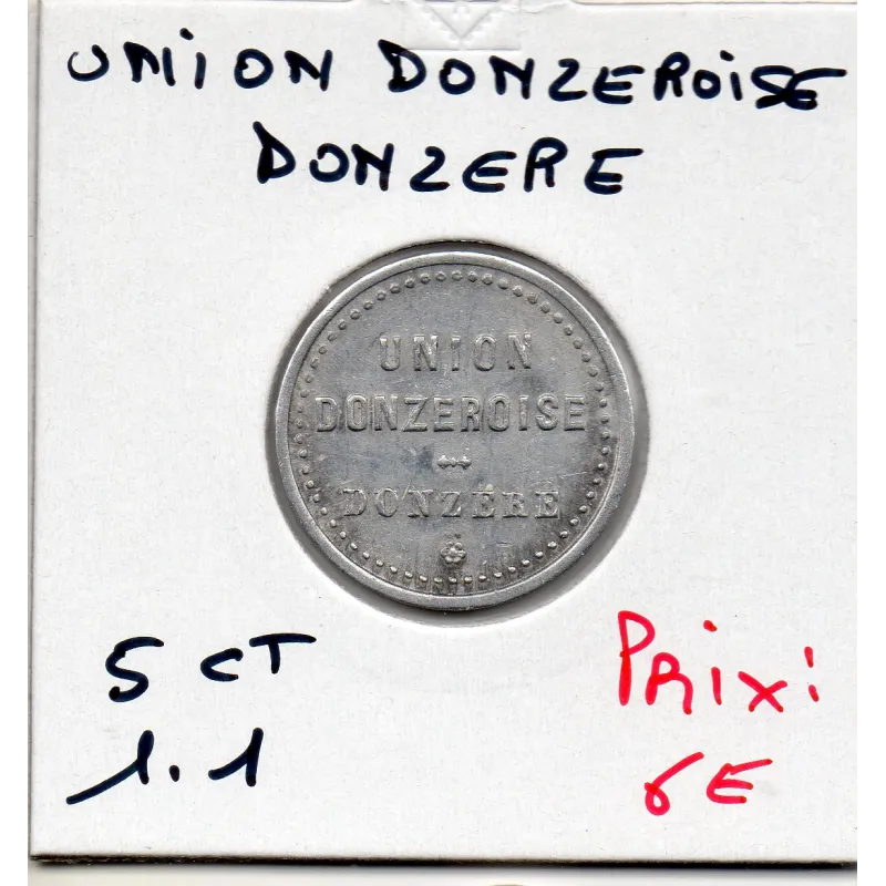 Donzere 5 centimes Union donzeroise Sup+ Donzere 5 centimes Union donzeroise Sup+