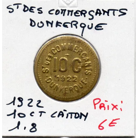Dunkerque 10 centimes St des Commerçants, 1922 Sup laiton
