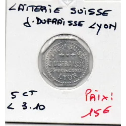 Lyon 5 centimes Laiterie Suisse J. Dufraisse, Spl