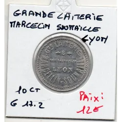 Lyon 10 centimes Grande laiterie Marcellin Soumaille, Sup+