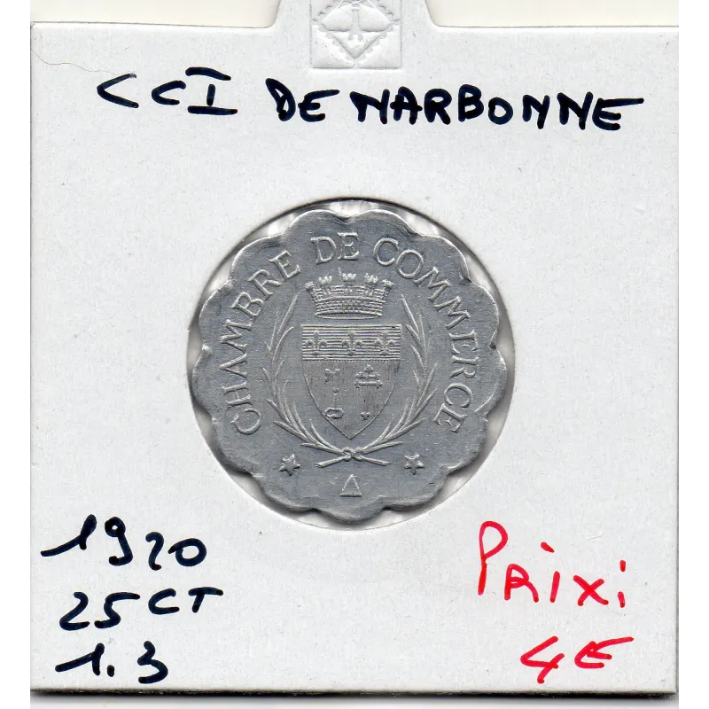 Narbonne 25 centimes 1920 Spl de la chambre de commerce Narbonne 25 centimes 1920 Spl de la chambre de commerce